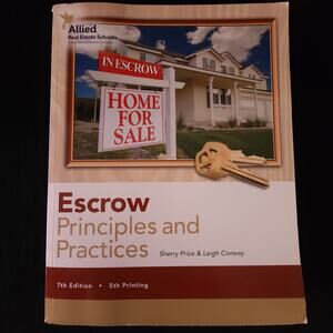 Escrow Principles and Practices Sherry Price 7th Edition 5th Print Real Estate